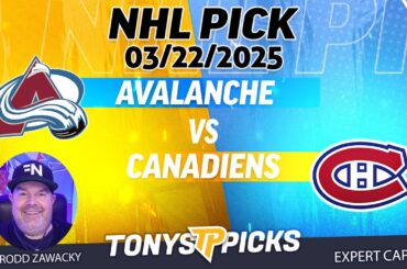 Colorado Avalanche vs Montreal Canadiens 3/22/25 NHL Pick Prediction