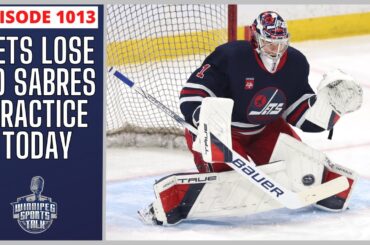 Winnipeg Jets lose to Buffalo Sabres, practice today