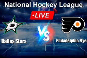 🔴 LIVE: Dallas Stars vs Philadelphia Flyers - Live Score Today - NHL
