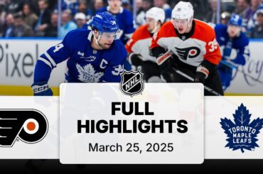 NHL Highlights | Flyers vs. Maple Leafs - March 25, 2025