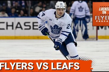 Philadelphia Flyers vs Laughton & the Toronto Maple Leafs & Our Lehigh Valley Phantoms Report!