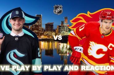 Seattle Kraken vs Calgary Flames Live Play-By-Play & Reactions
