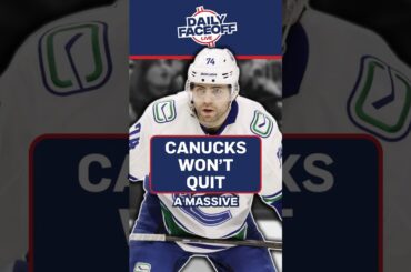 The Vancouver Canucks Refuse To Quit - Frank Seravalli