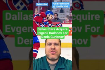 Dallas Stars Trade Gurianov To Montreal Canadiens For Dadonov - Upside Sports Network