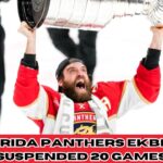 Aaron Ekblad SUSPENDED 20 Games – What It Means for the Panthers