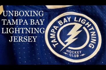 Unboxing Tampa Bay Lightning Jersey