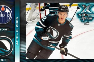 San Jose Sharks vs Edmonton Oilers - 4/3/2025 - Teal Town USA After Dark (Postgame)