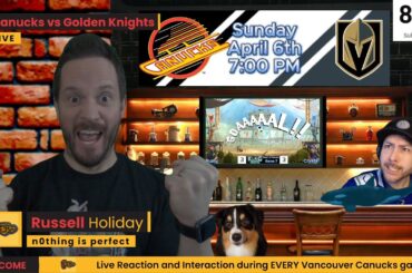 Still Technically a Big Game Situation | Canucks vs Golden Knights | Live Reaction and Interaction