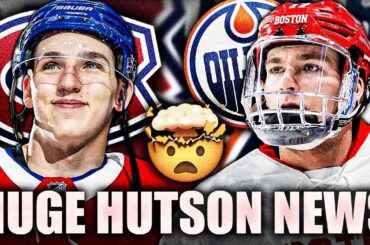 FANTASTIC HABS & OILERS NEWS: LANE HUTSON UPDATE + EDMONTON SIGNING LANE'S BROTHER QUINN HUTSON