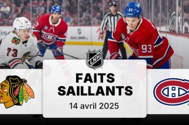 Blackhawks vs Canadiens 14/04 | Faits saillants