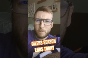 Edmonton Oilers End The Season Today #NHL