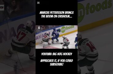 MARCUS PETTERSSON BRINGS THE BOOM ON CHISHOLM… | *FULL GAME RECAP ON MY CHANNEL* #canucks #wild