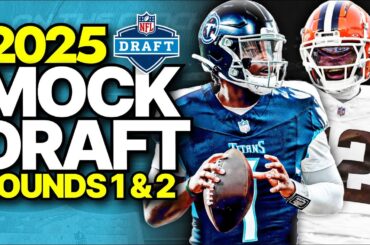 Updated Two Round 2025 NFL Mock Draft 🚨 Key Rumors & Buzz