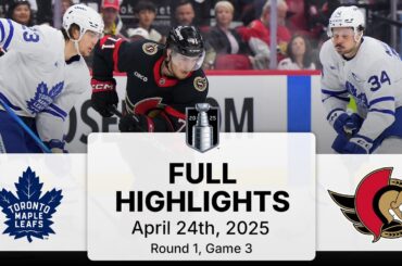 NHL Highlights | Maple Leafs vs. Senators | Gm 3 | April 24, 2025