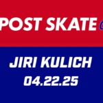 Jiri Kulich Post Skate | 04.22.25