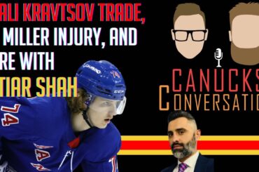 Vitali Kravtsov trade & a J.T. Miller injury with Satiar Shah | Canucks Conversation - Feb 27, 2023