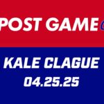 Kale Clague Post Game | 04.25.25
