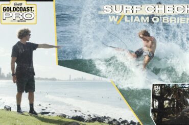 Gold Coast Surf Check w/ the Burleigh Heads local Liam O'Brien