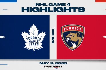 NHL Game 4 Highlights | Maple Leafs vs. Panthers - May 11, 2025