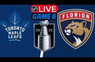 LIVE: Toronto Maple Leafs vs Florida Panthers Game 6 LIVE STREAM | NHL Stanley Cup Playoffs 2025
