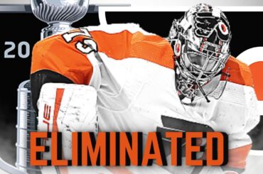 Philadelphia Flyers ELIMINATED From 2022 Stanley Cup Playoffs