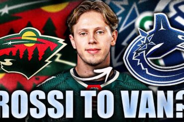 HUGE CANUCKS TRADE FOR MARCO ROSSI? VANCOUVER & MINNESOTA WILD RUMOURS