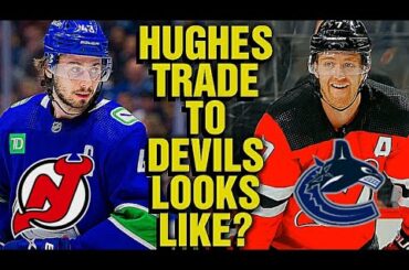 What A Quinn Hughes TRADE To The NJ Devils Will Look Like