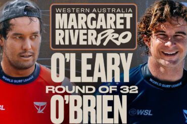 Connor O'Leary vs Liam O'Brien | Western Australia Margaret River Pro 2025 - Round of 32