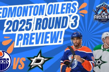 Edmonton Oilers Vs Dallas Stars Round 3: 2025 NHL Stanley Cup Playoffs Series Preview!