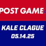 Kale Clague Post Game | 05.14.25