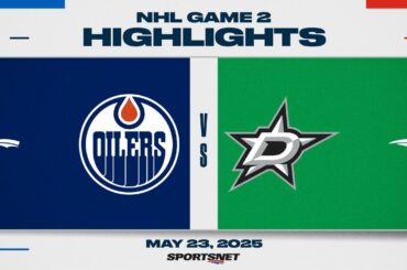 NHL Game 2 Highlights | Oilers vs. Stars - May 23, 2025