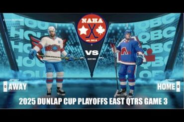NAHA 2025 Dunlap Cup Playoffs East QF G3 - Houston Aces @ Quebec Nordiques (QBC leads 2-0)