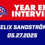 Felix Sandstrom Year End Media | 05.27.2025