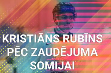 Kristiāna Rubīna komentārs pēc zaudējuma Somijai | PČ hokejā 2025