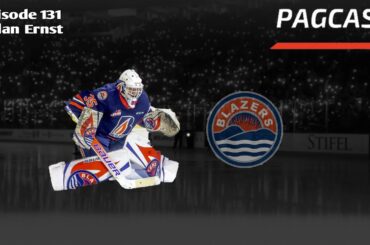 PAGCAST EPISODE 131 FEAT. KAMLOOPS BLAZERS G DYLAN ERNST