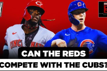Can The Cincinnati Reds Compete With The Chicago Cubs? | Chatterbox Reds