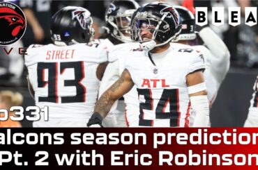 Falcons season predictions Part 2 with Eric Robinson: The Falcoholic Live, Ep331