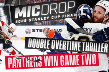NHL Mic Drop: Panthers vs. Oilers Game 2 | Stanley Cup Final