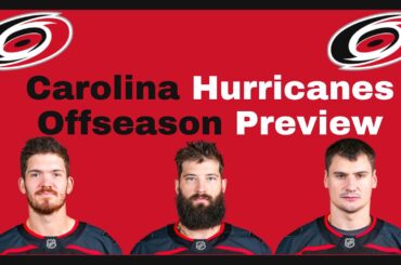 Carolina Hurricanes 2025 Offseason Preview