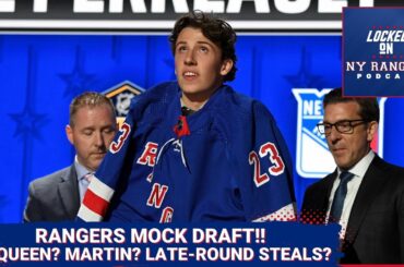 New York Rangers Mock Draft! Team MUST target size, edge and toughness!!