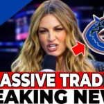 NHL SHOCK! RUMORS OF 2 TRADE TRADES CONFIRMED! ONE LEAVING AND ANOTHER ARRIVING! CANUCKS NEWS
