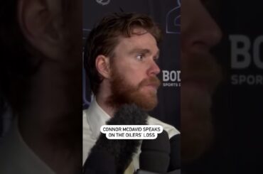Connor McDavid Speaks On Oilers Loss 😞