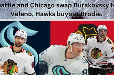 NHL News Updates: Kraken acquire Veleno from Hawks for Burakovsky, Hawks then buyout Brodie.