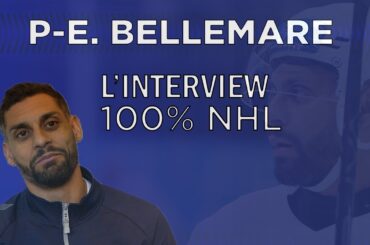 Interview 100% NHL avec Pierre-Edouard Bellemare