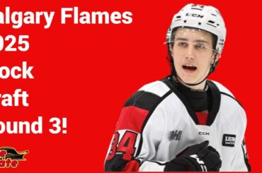 2025 Calgary Flames Mock Draft Round 3