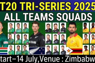 T20 Tri- Series 2025 all Teams Squad |New Zealand squad,South Africa squad,Zimbabwe Squad|Tri Series