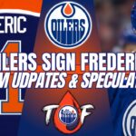 Edmonton Oilers News | Trent Frederic Signs | Team Updates & Speculation