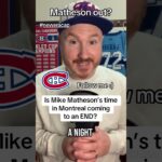 Is Mike Matheson’s time with the Montreal Canadiens coming to an end?
