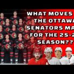 What moves do the Ottawa Senators make for the 25-26 Season??