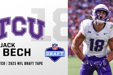 Jack Bech 2025 NFL Draft Tape | TCU WR